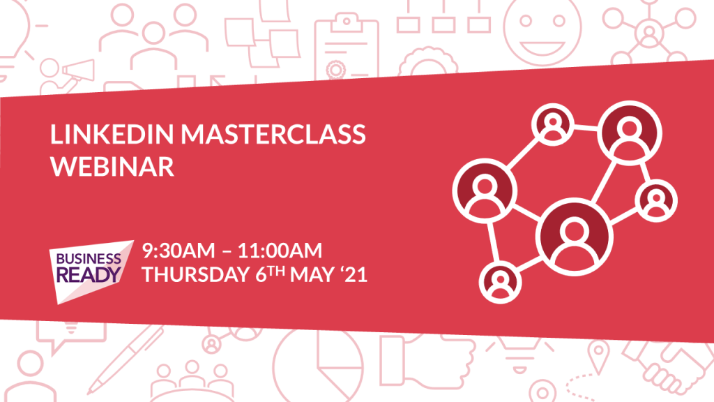 LinkedIn Masterclass inar Business Ready